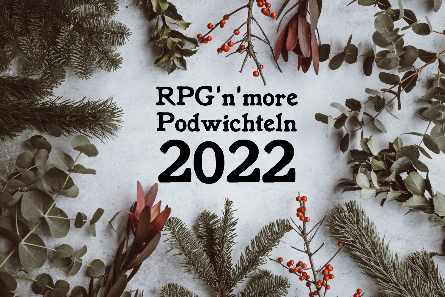 Folge 31 – Podwichteln und Rückblick 2022: Omas, Gaslicht, Gearporn und Tentakel